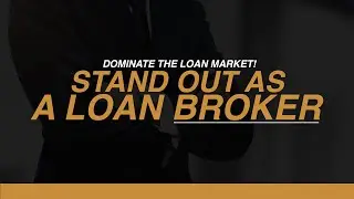 HOW TO STAND OUT AS A BUSINESS LOAN BROKER IN 2025