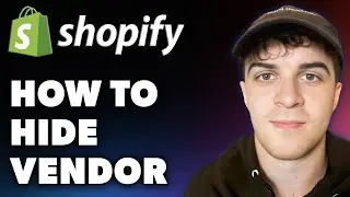 How to Hide Vendor on Shopify (Full 2024 Guide)