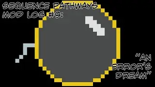 Minecraft Sequence Pathways Mod Log #9 - 