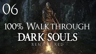 Dark Souls Remastered - Walkthrough Part 6: Darkroot Basin