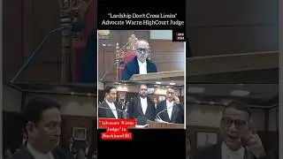 Advocate Warns High Court Judge | Don't Cross the Limits Lordship | #JharkhandHighCourt #Judiciary