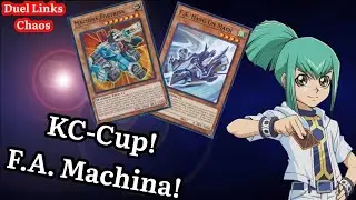 KC-Cup! F.A. Machina Deck 2021 [Yu-Gi-Oh! Duel Links]