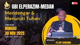 Ibadah Raya 30 Nov 2025  (Sharing By : Ps.Edy Suwarno)