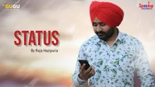Status || Raja Hazipuria || Music Amdad Ali || GUGU Records