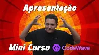 Apresentação do Mini Curso de Lógica de Programação em Java Script da Code Wave