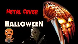 HALLOWEEN - Michael Myers Theme (Metal Cover)