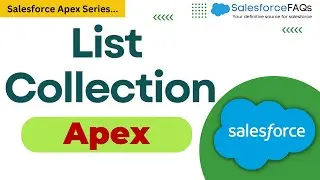 Salesforce Apex List Collection & Methods Explained | Salesforce Apex Development