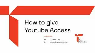 Give Youtube Profile Access | 1 Minute Video | Two Tones | Australian Marketing Agency | Perth