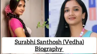 Surabhi Santhosh (Vedha) Biography | Husband |Father|Education Qualification|Debut Film|Serial Jodi|