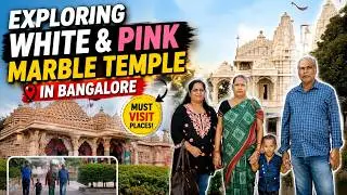 Exploring White & Pink Marble Temple in Bangalore | Must Visit Places.