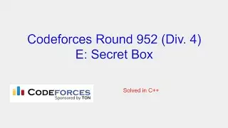 Secret Box - Codeforces Round 952 (Div. 4) Problem E Solution