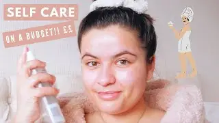 SELF CARE ROUTINE - ON A BUDGET! AFFORDABLE & FREE SELF-CARE IDEAS