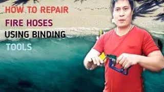 HOW TO REPAIR FIRE HOSES USING BINDING TOOLS