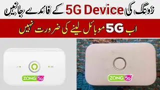 Zong 5g device | zong 5G bolt+ Device | zong 5G Wifi Device