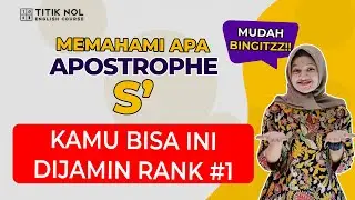 Apostrophe s dalam Bahasa Inggris, Apa sih Maksudnya? | PALING LENGKAP DENGAN CONTOH