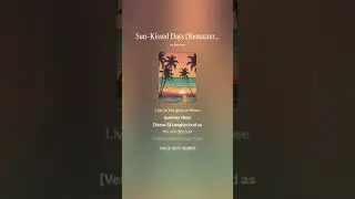 Sun Kissed Days Remastered