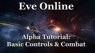 Eve Online &mdash; Альфа-урок №3 &mdash; Основы управления и боя