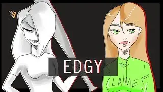 Being edgy (ft Tabbes)