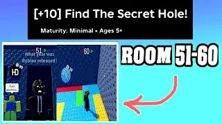 ROOM 51-60 FIND THE SECRET HOLE Roblox Walkthrough [Full Guide] [How To Find Secret Hole]