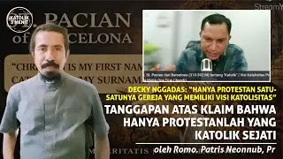 Protestan Katolik Sejati? Fakta Sejarah Dibuka Romo Patris Allegro