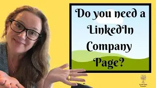 Do you need a LinkedIn Company Page? Personal profile vs company page