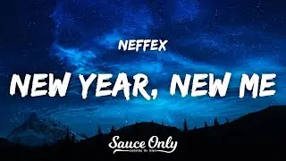 NEFFEX - New Year, New Me (Lyrics)