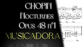 SCORE - Nocturnes Opus 48 n&deg;1 - Fr&eacute;d&eacute;ric CHOPIN