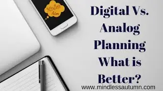 Digital Vs Analog Planning - What is Better?