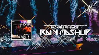 Julian Jordan & Seth Hills vs. Bad Bunny x Jhay Cortez - Backfire vs. D&aacute;kiti (Raiy Mashup)