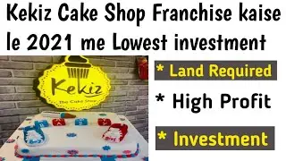 kekiz cake shop franchise cost | Cake shop Franchise | kekiz master franchise | kekiz business model