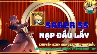 Manga B&aacute; Ch&aacute;y - #03 CHUYỂN SINH SERVER MỚI NẠP ĐẦU LẤY SABER SS V&Agrave; H&Agrave;NH TR&Igrave;NH ĐUA TOP