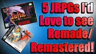 5 JRPG Remakes/Remasters I'd Love to See! - Tarks Gauntlet