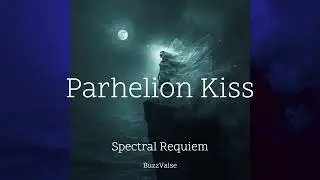 Parhelion Kiss – Melodic Progressive Techno & Vocal Atmosphere 2025 | BuzzValse