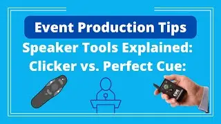 Event Producer Tips: What is a Perfect Cue vs. Clicker for Speakers - Logan Clements