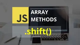 Shift Array Method | Javascript Tutorial