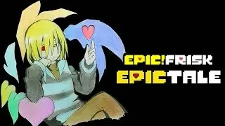 Epic!Frisk Rising (oldEpictale Comic Dub)
