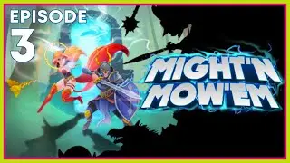 Might'n Mow'em - &eacute;pisode 3