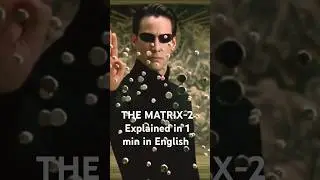 The Matrix-2-Reloaded | Explained in 1 min in English #matrix #hollywood #hollywoodmovie #usa