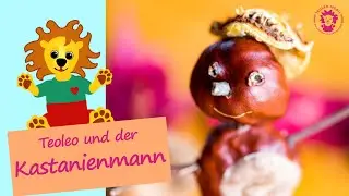 H&Ouml;R-GESCHICHTE f&uuml;r Kinder - Teoleo und der Kastanienmann