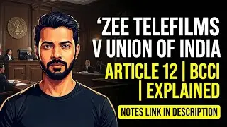 Zee Telefilms v. Union of India (2005) | Is BCCI a ‘State’ Under Article 12? | Landmark Case