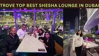 Top Best Shesha Lounge in Dubai | Restaurant with Burj Khalifa view | Trove Dubai Mall