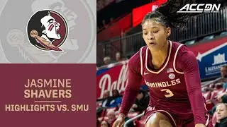 FSU Guard Jasmine Shavers Highlights vs. SMU