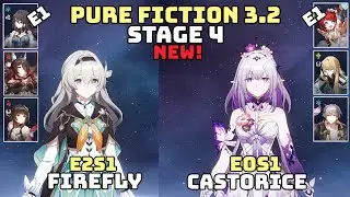 NEW Pure Fiction 3.2 Floor 4 3 Stars | E2S1 Firefly Super Break & E0S1 Castorice True Damage | HSR