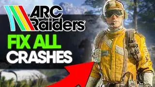 ARC Raiders &ndash; FIX ALL CRASHES & ERRORS (100% Working!)