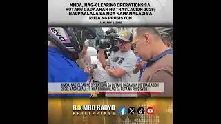 MMDA, nag-clearing operations sa rutang dadaanan ng Traslacion 2026 | Bombo Radyo