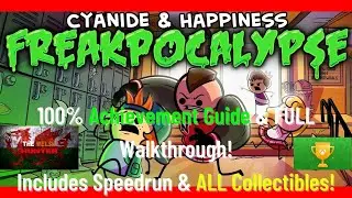 Cyanide & Happiness: Freakpocalypse Ep 1 - 100% Achievement Guide inc Speedrun & Collectibles!