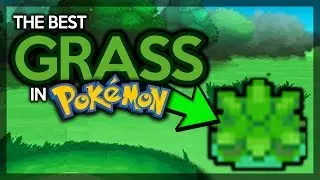 Top 10 Patches of Grass in Pok&eacute;mon!