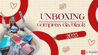 Unboxing: minhas compras da black