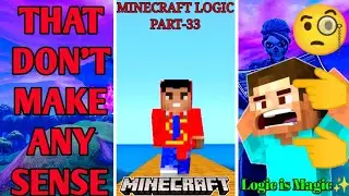 MINECRAFT LOGIC THAT DON'T MAKE ANY SENSE | PART-33 | #SHORTS