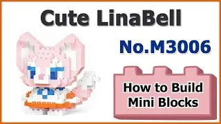 How to Build Mini Blocks LinaBell M3006 Instructions Specifications